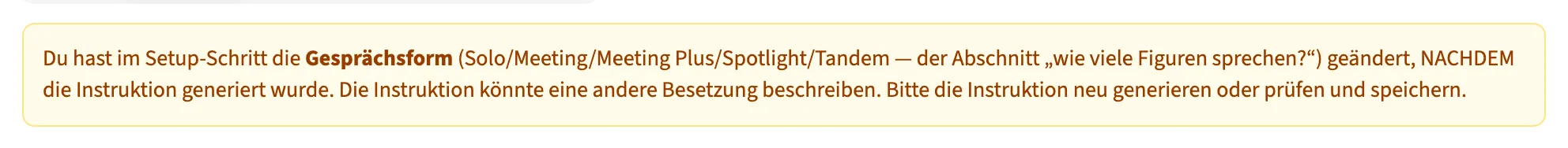 Der Hinweis oben im Prompts-Schritt, nachdem die Gesprächsform gewechselt wurde